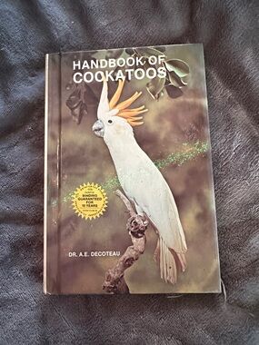 Handbook of Cockatoos Hardcover Book - White & Yellow Cockatoo Cover 1981